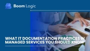 what it documentation practices in managed services